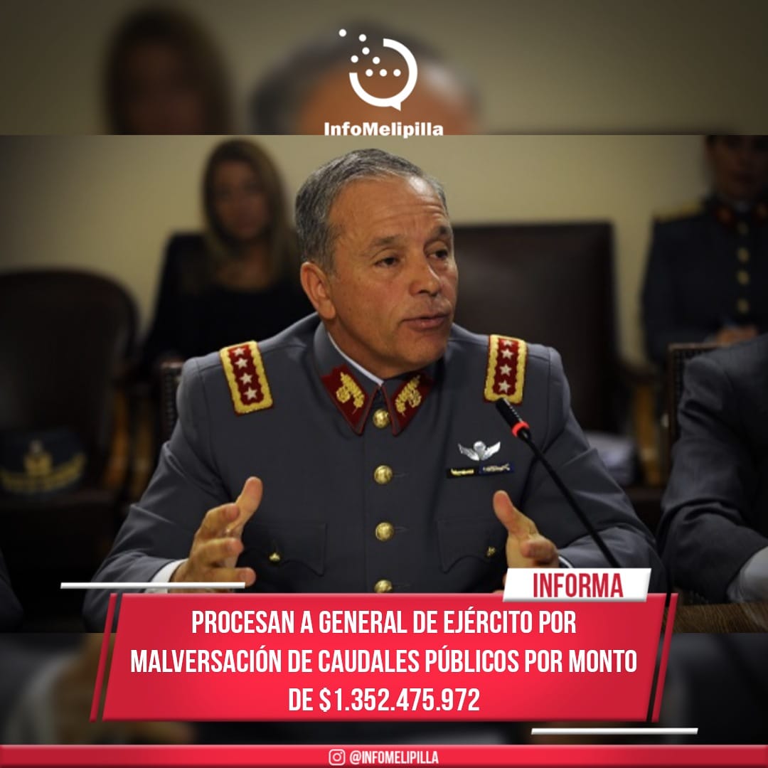 Procesan a General de Ejército por malversación de caudales públicos por monto de $1.352.475.972