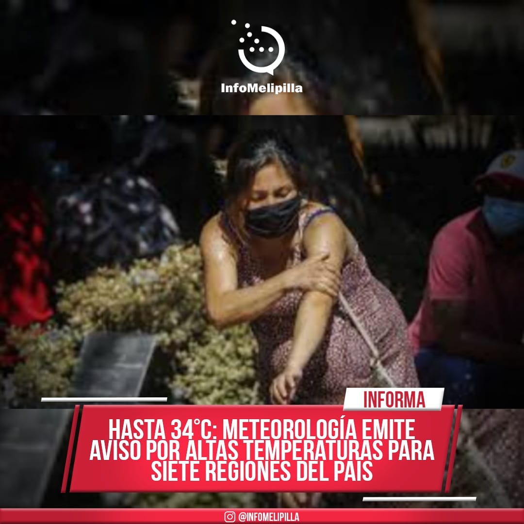 HASTA 34°C: METEOROLOGÍA EMITE AVISO POR ALTAS TEMPERATURAS PARA SIETE REGIONES DEL PAÍS