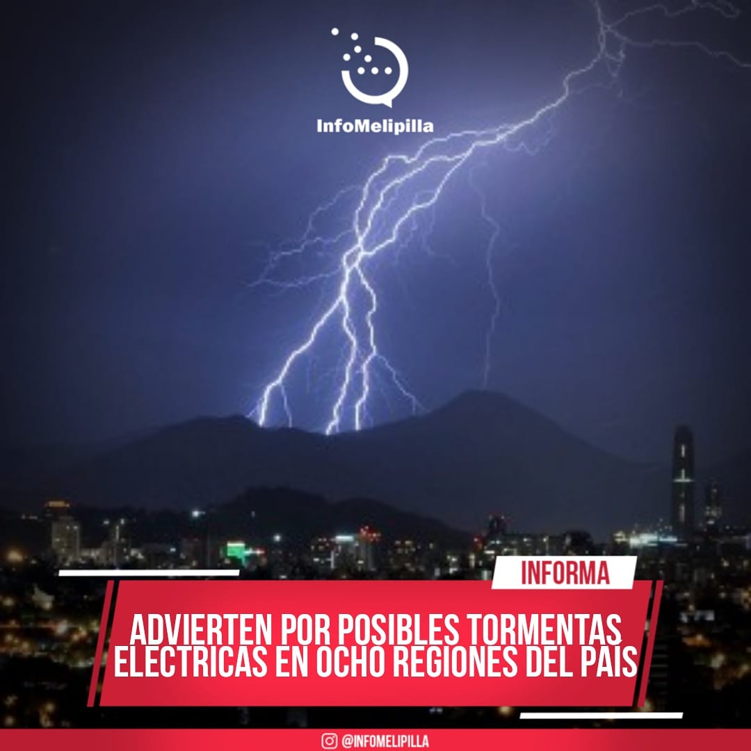 Emiten Aviso Meteorológico por tormentas eléctricas para nueve regiones del país