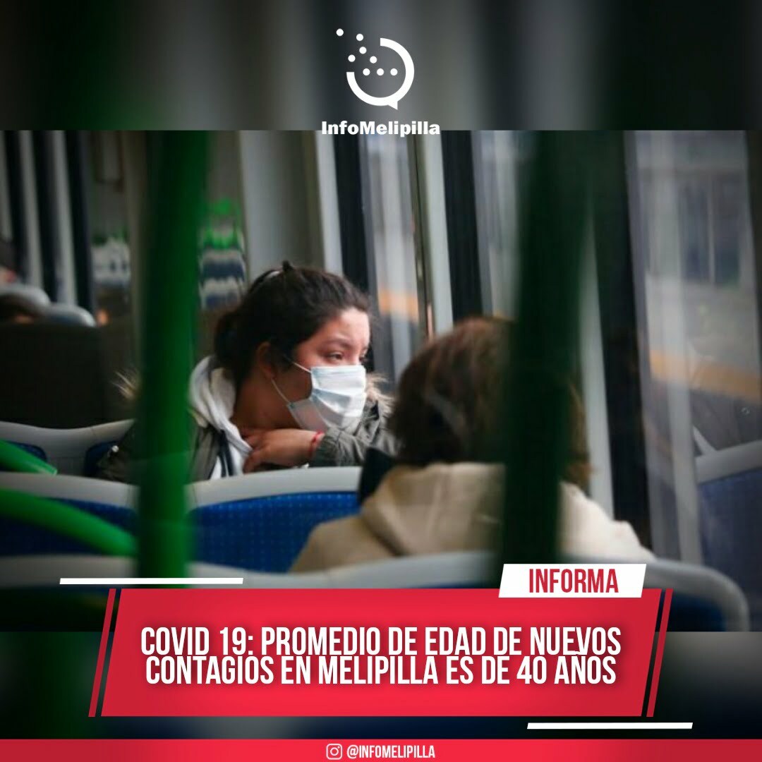 Covid 19: promedio de edad de nuevos contagios en Melipilla es de 40 años
