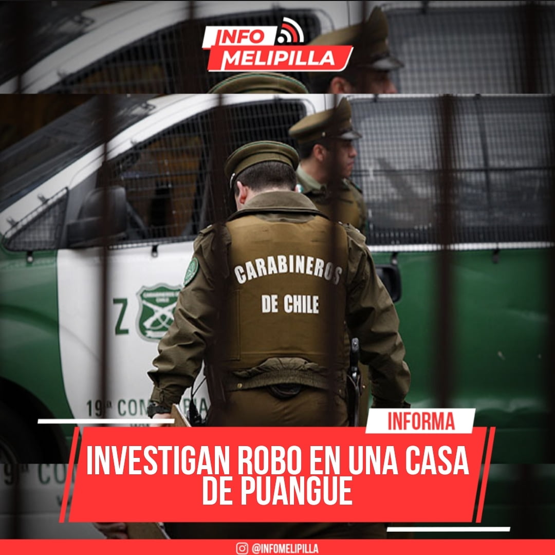 Investigan robo en una casa de Puangue