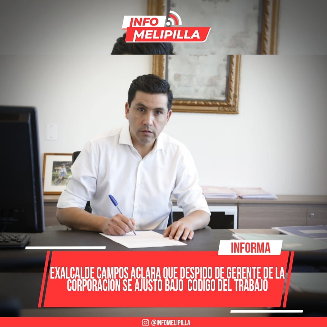 Exalcalde Campos aclara que despido de gerente de la corporación se ajustó bajo normas del Código del Trabajo