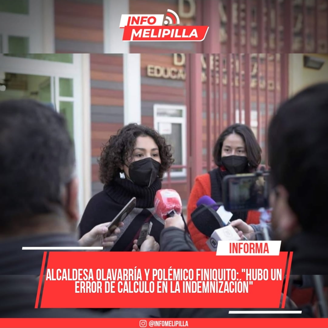 Alcaldesa Olavarría y polémico finiquito: "Hubo un error de cálculo en la indemnización"