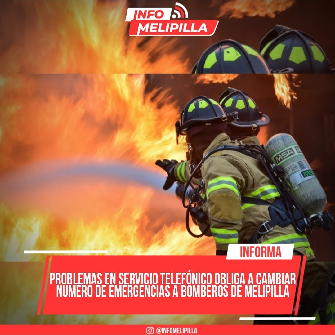 Problemas en servicio telefónico obliga a cambiar número de emergencias a Bomberos de Melipilla