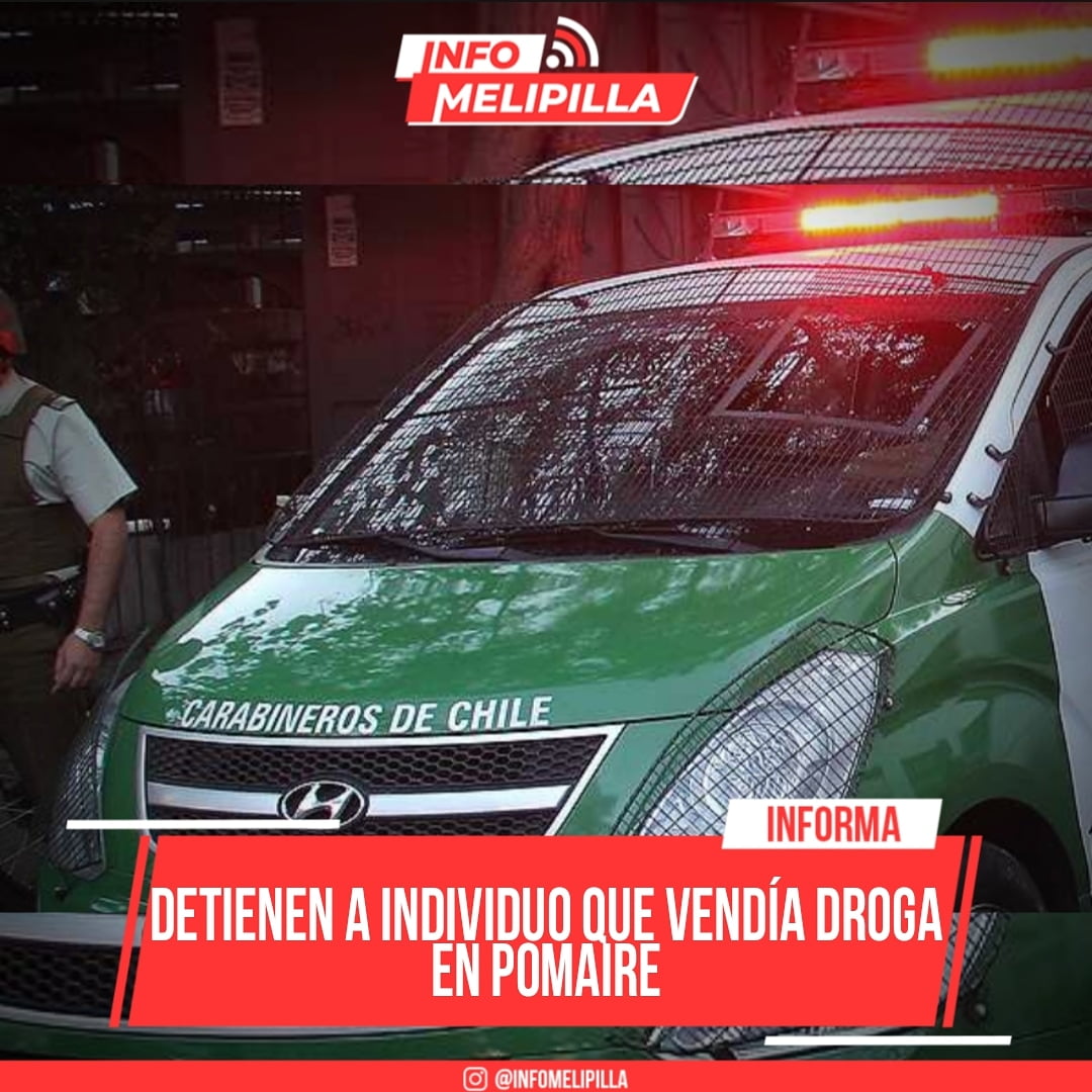 Detienen a individuo que vendía droga en Pomaire
