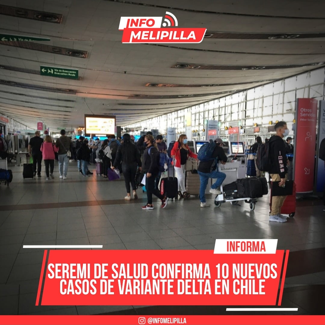 Seremi de Salud confirma 10 nuevos casos de variante delta en Chile