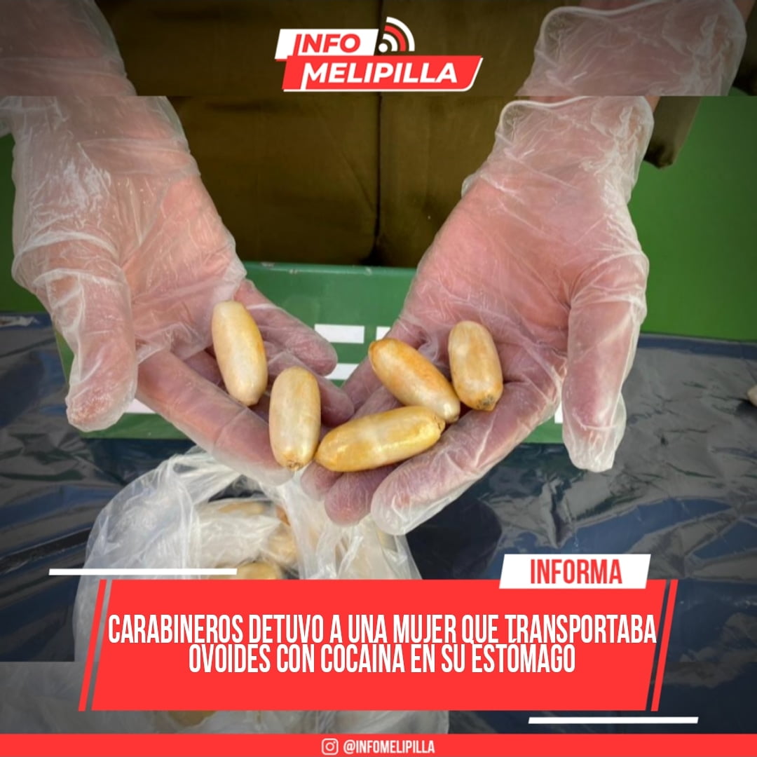Carabineros detuvo a una mujer que transportaba ovoides con cocaína en su estómago