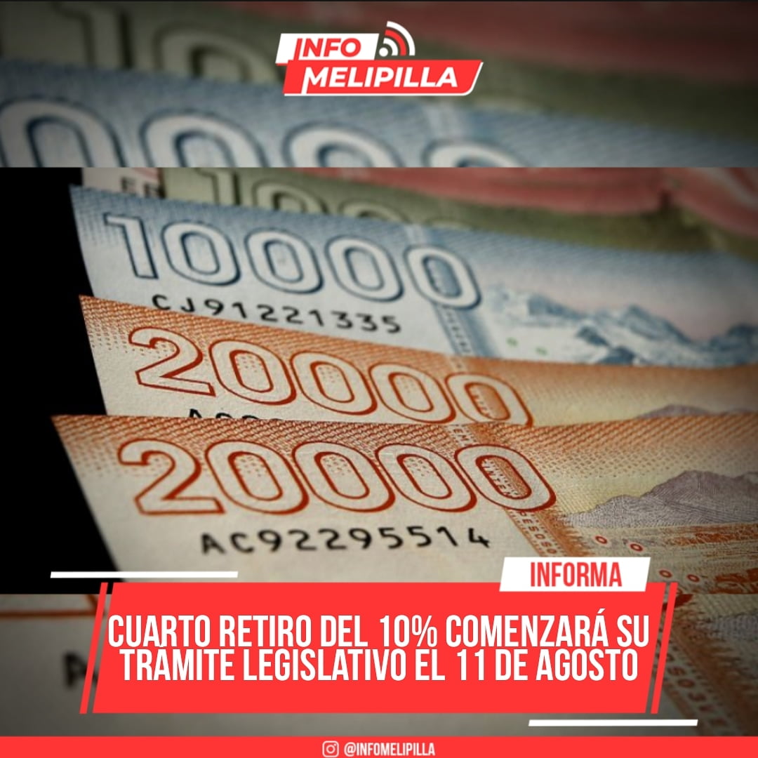 Cuarto retiro del 10% comenzará su trámite legislativo el 11 de agosto