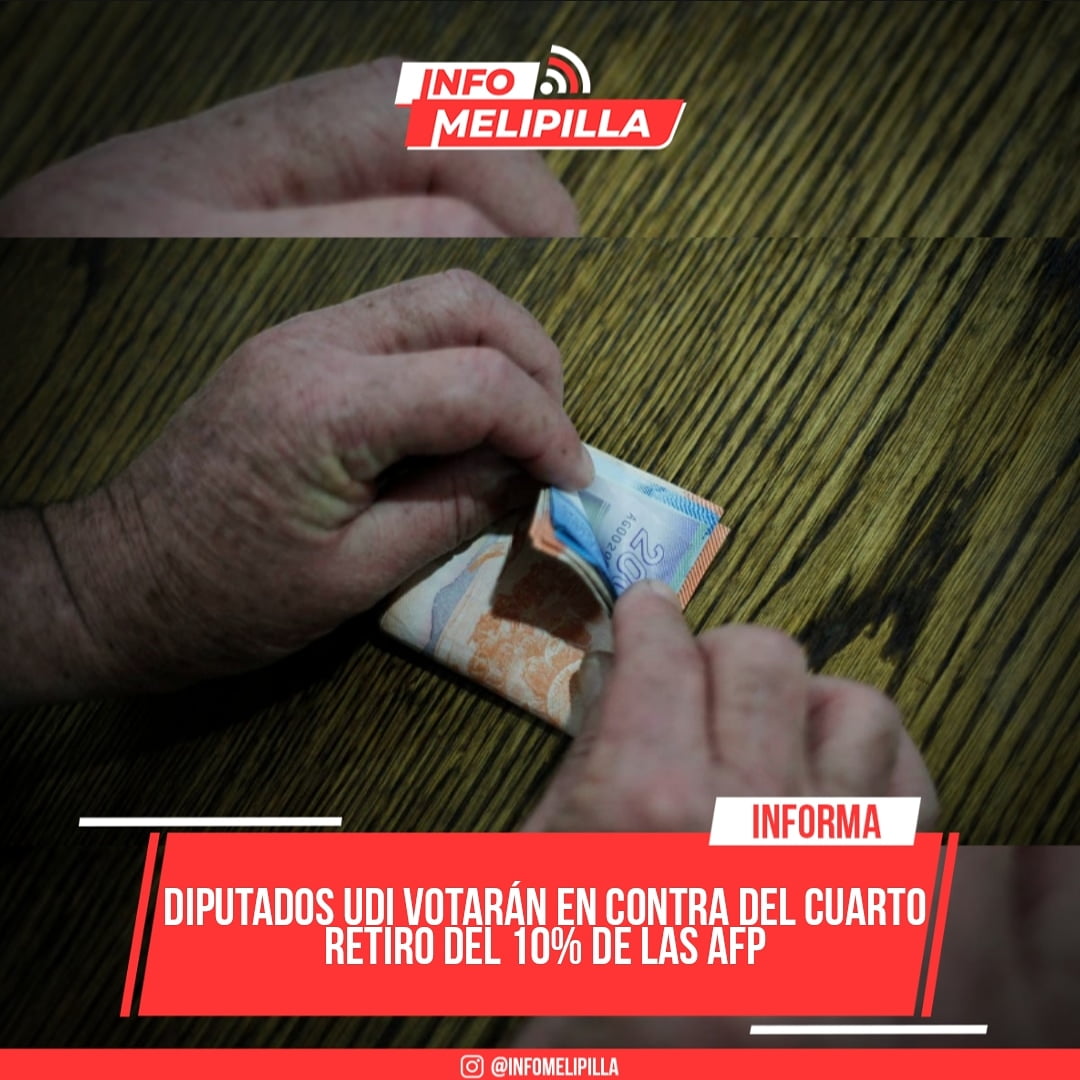 Diputados UDI votarán en contra del cuarto retiro del 10% de las AFP