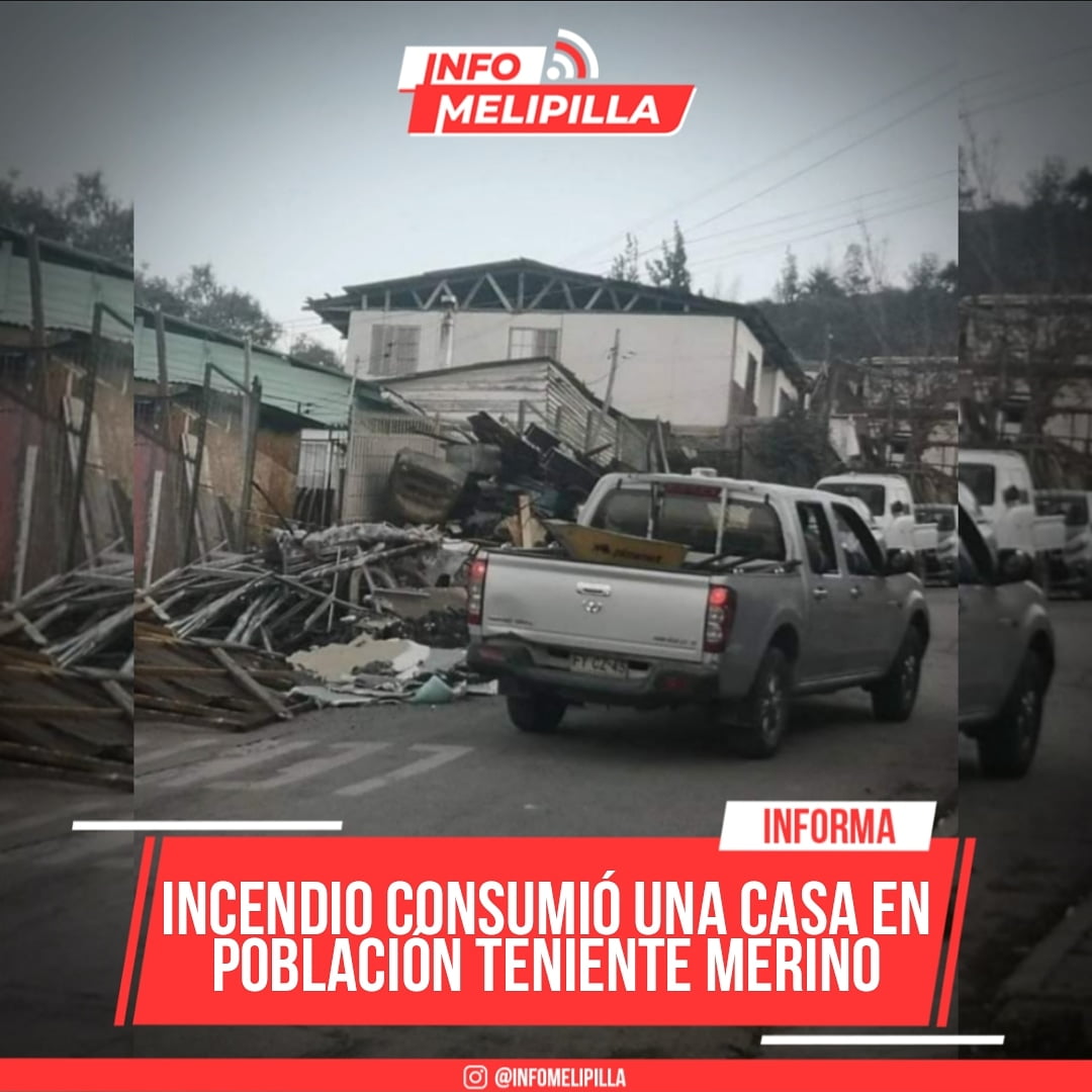 Incendio consumió una casa en población Teniente Merino