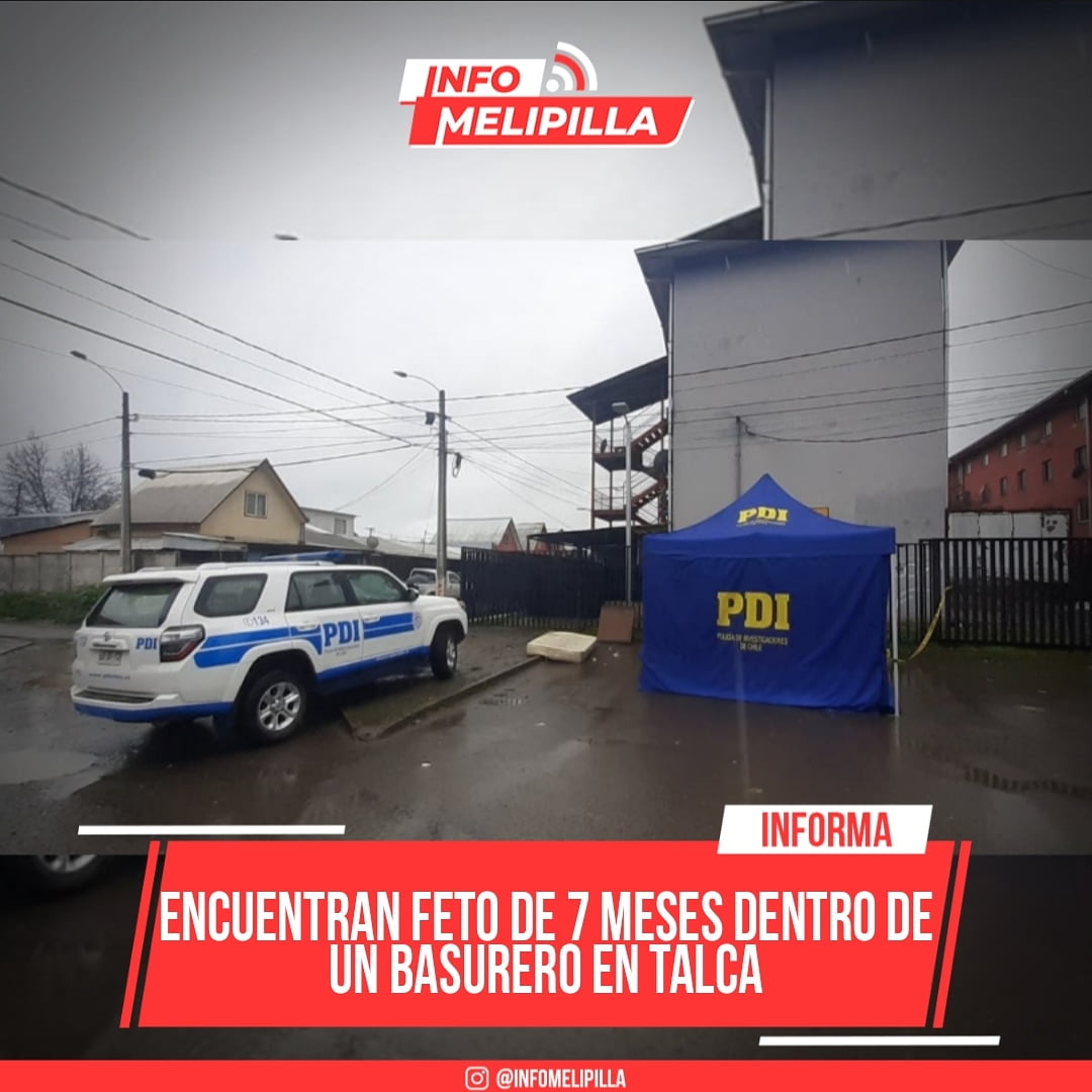 Encuentran feto de 7 meses dentro de un basurero en Talca