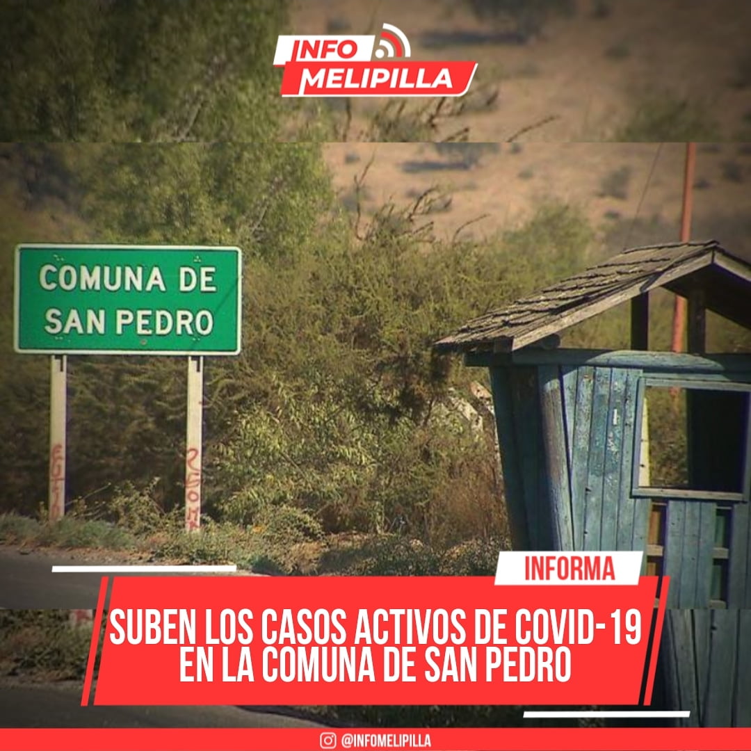 Suben los casos activos de Covid-19 en la comuna de San Pedro