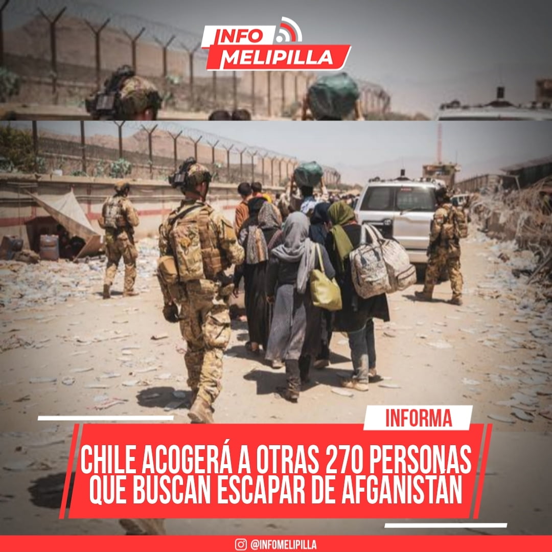 Chile acogerá a otras 270 personas que buscan escapar de Afganistán