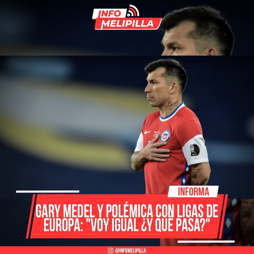 Gary Medel por llamado de La Roja y polémica con ligas de Europa: "Voy igual ¿y qué pasa?"