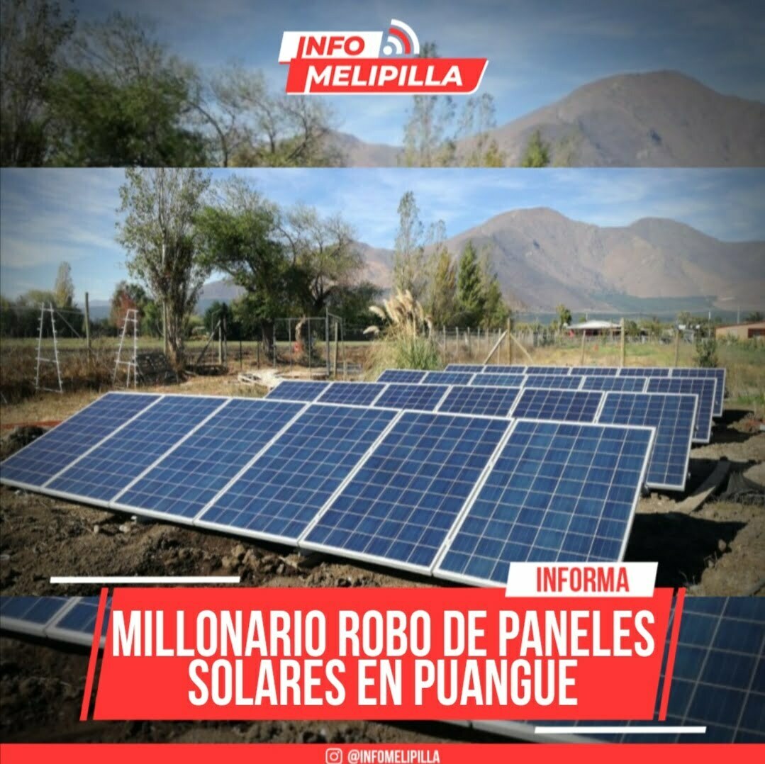 Millonario robo de paneles solares en Puangue