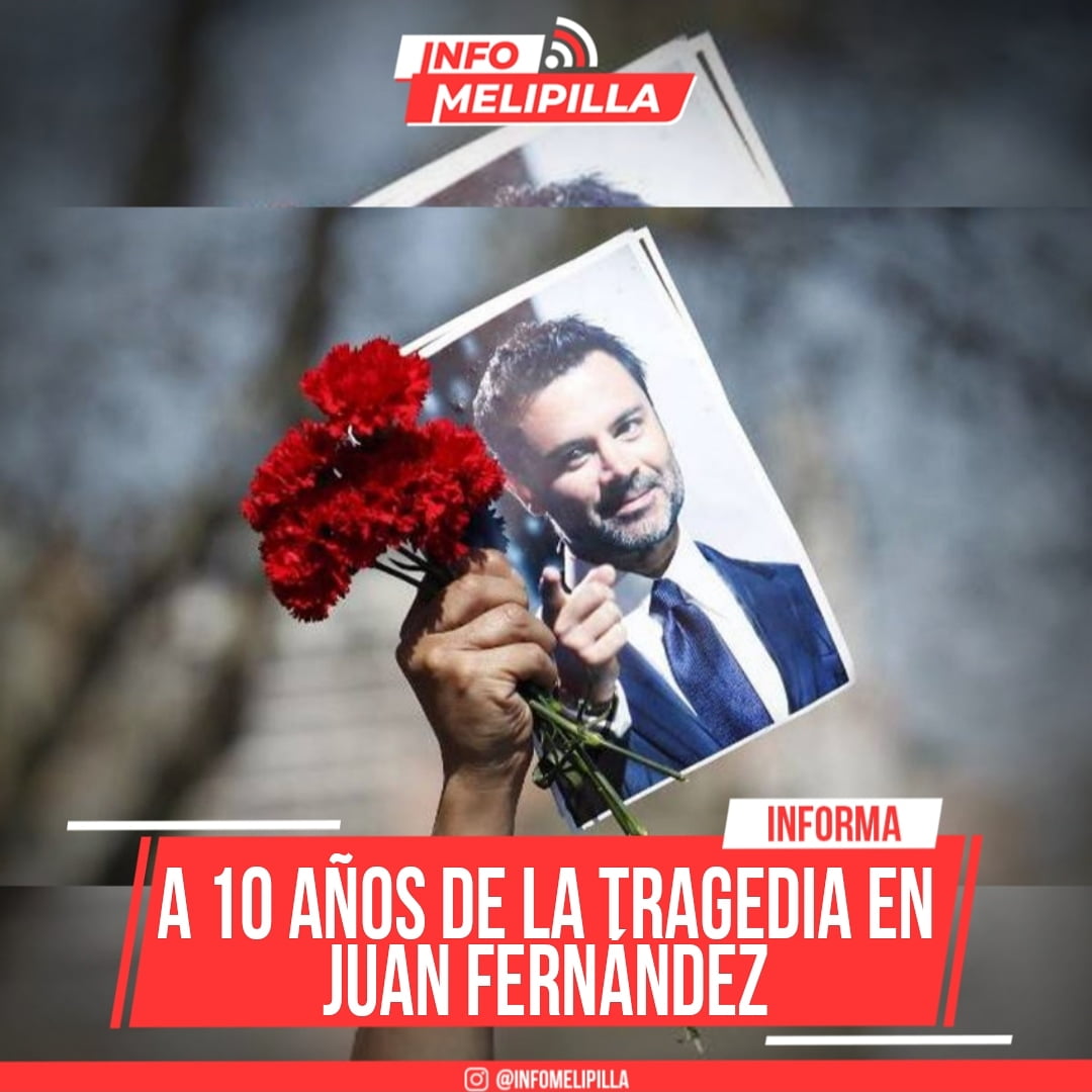 A 10 años de la tragedia en Juan Fernández