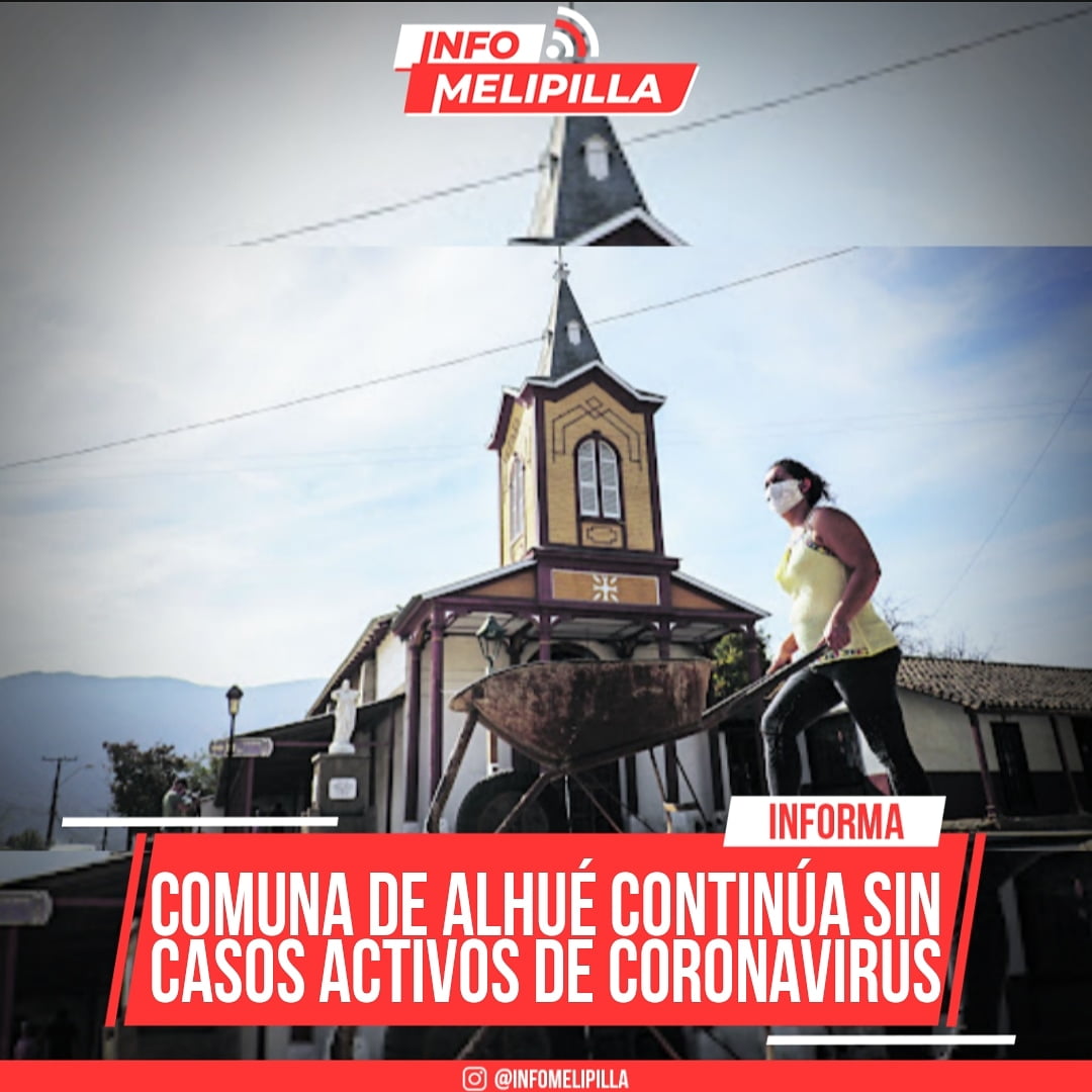 Comuna de Alhué continúa con 0 casos activos de Coronavirus