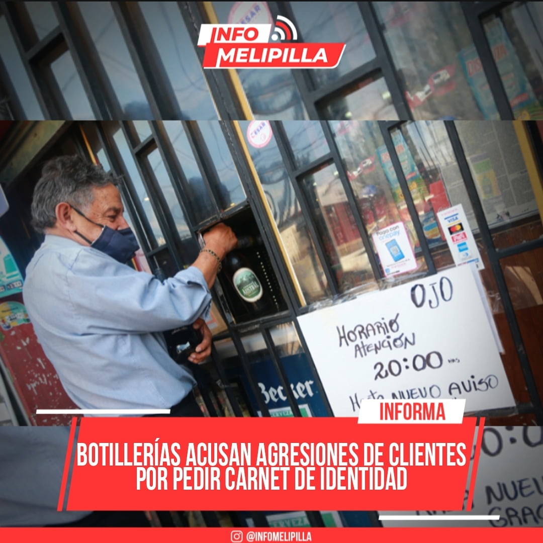 Gremio de botillerías acusa agresiones de clientes por pedir carnet de identidad al comprar alcohol