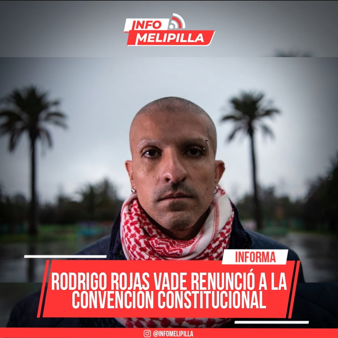 Rodrigo Rojas Vade renunció a la Convención Constitucional