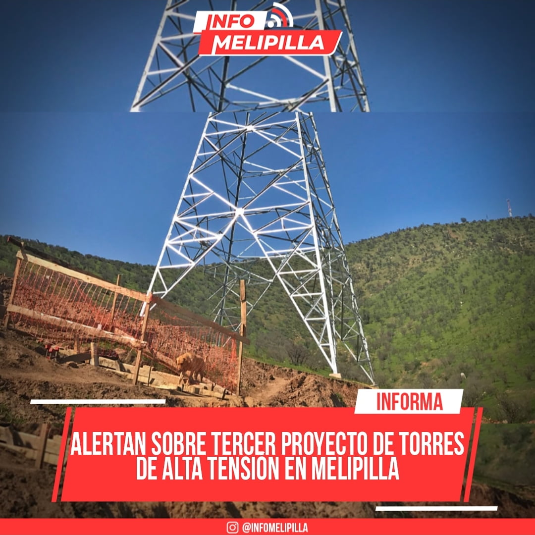 Alertan sobre tercer proyecto de Torres de Alta Tensión entre El Bajo y Cerro El Sombrero