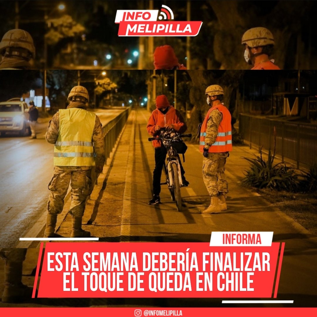 Esta semana debería finalizar el toque de queda en Chile