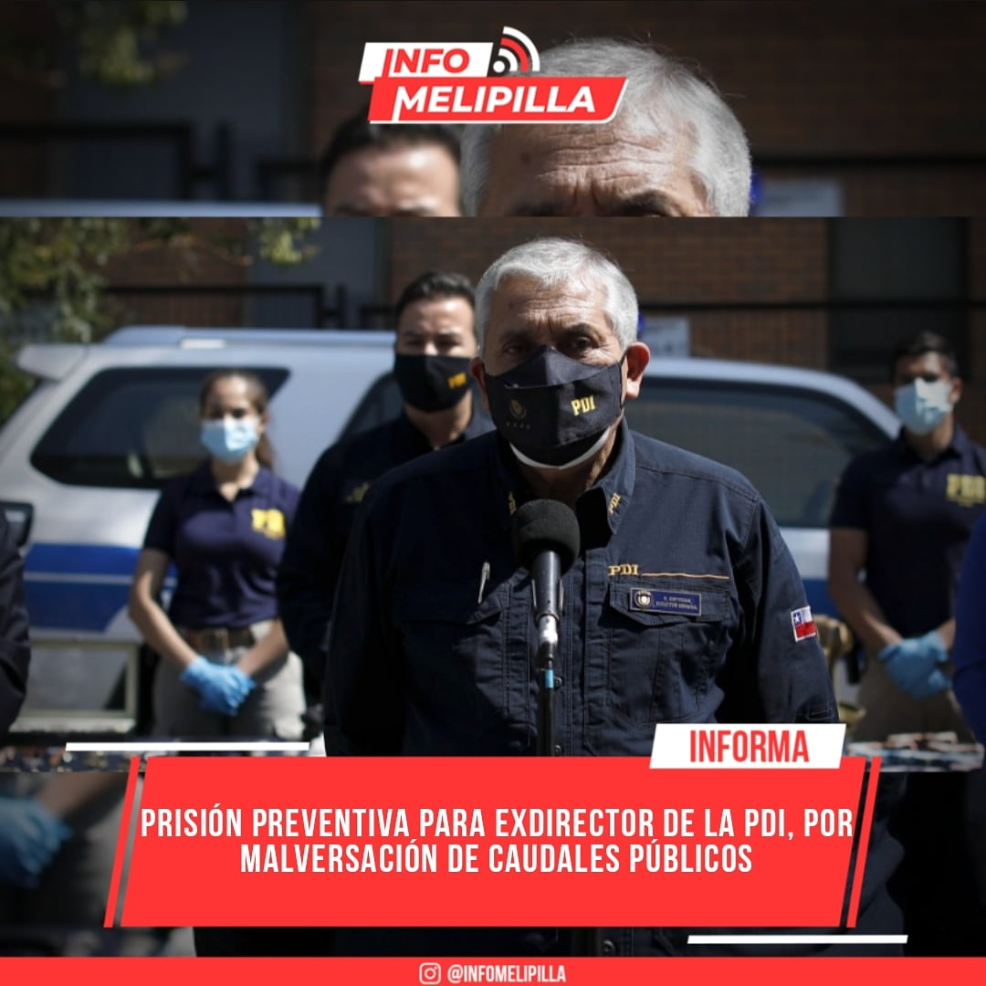 Prisión preventiva para exdirector de la PDI, Héctor Espinosa, por malversación de caudales públicos