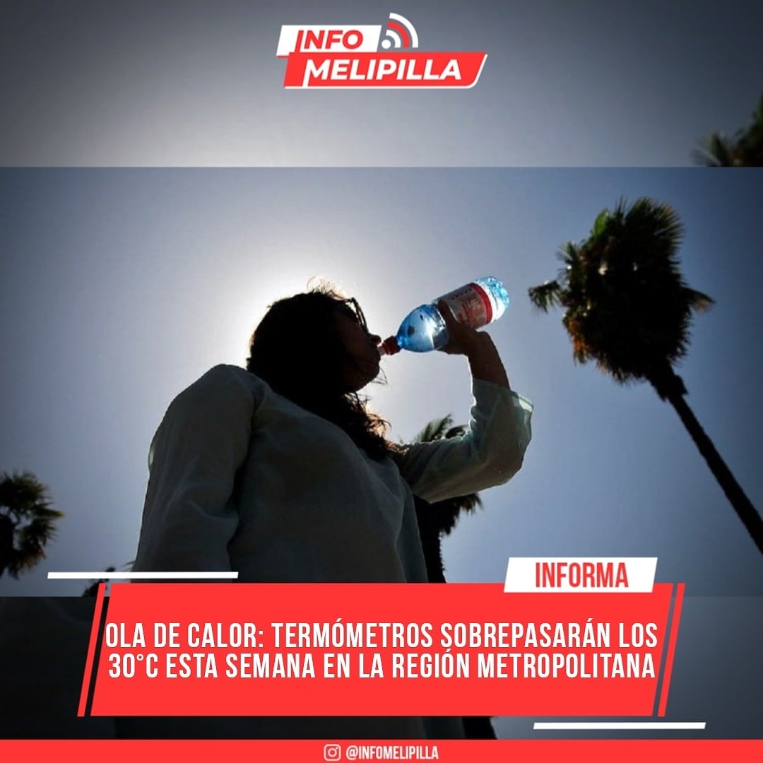 Ola de calor: termómetros sobrepasarán los 30°C esta semana en la región Metropolitana