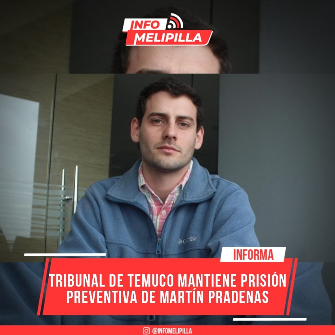 Tribunal de Temuco mantiene prisión preventiva de Martín Pradenas