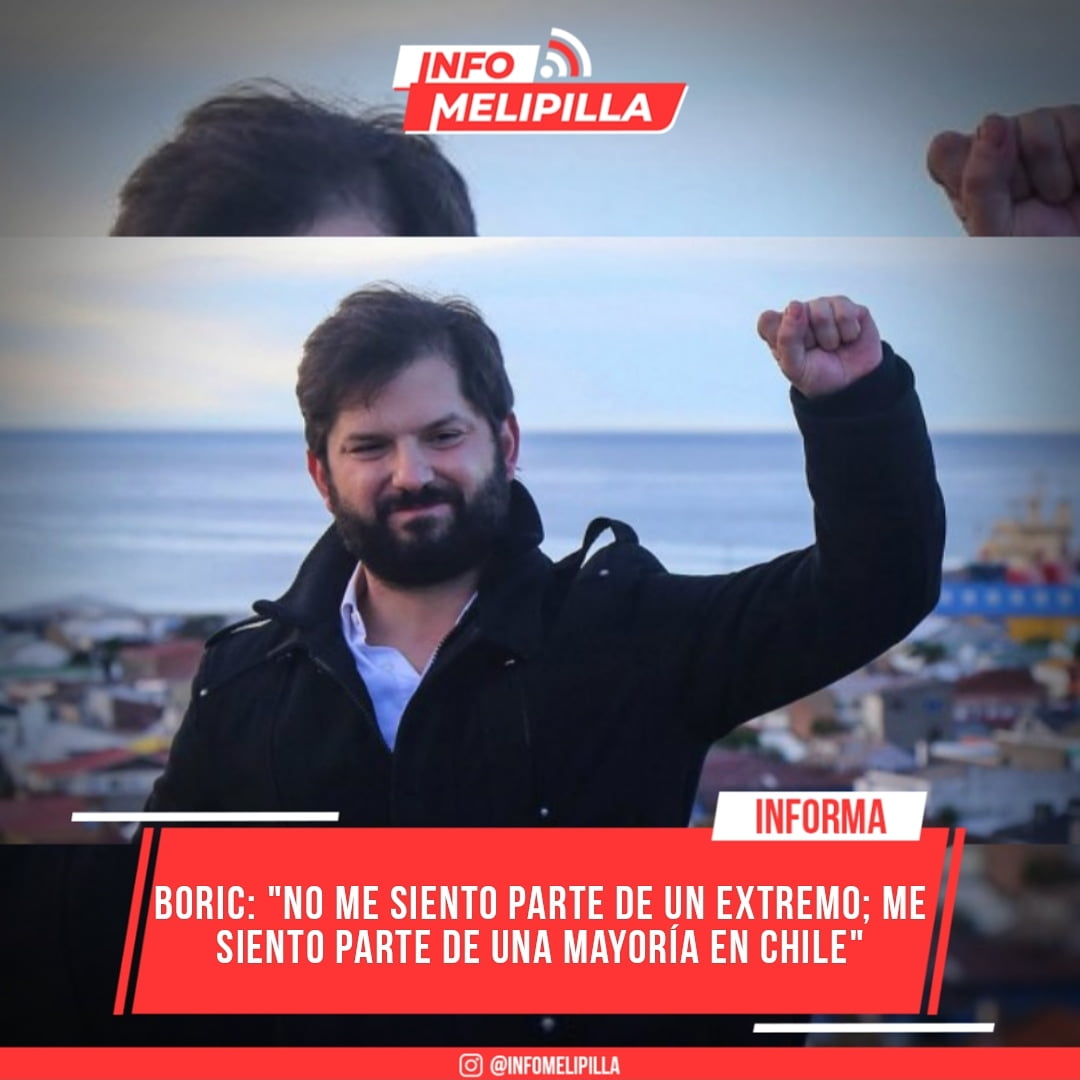 Boric: "No me siento parte de un extremo; me siento parte de una mayoría en Chile"