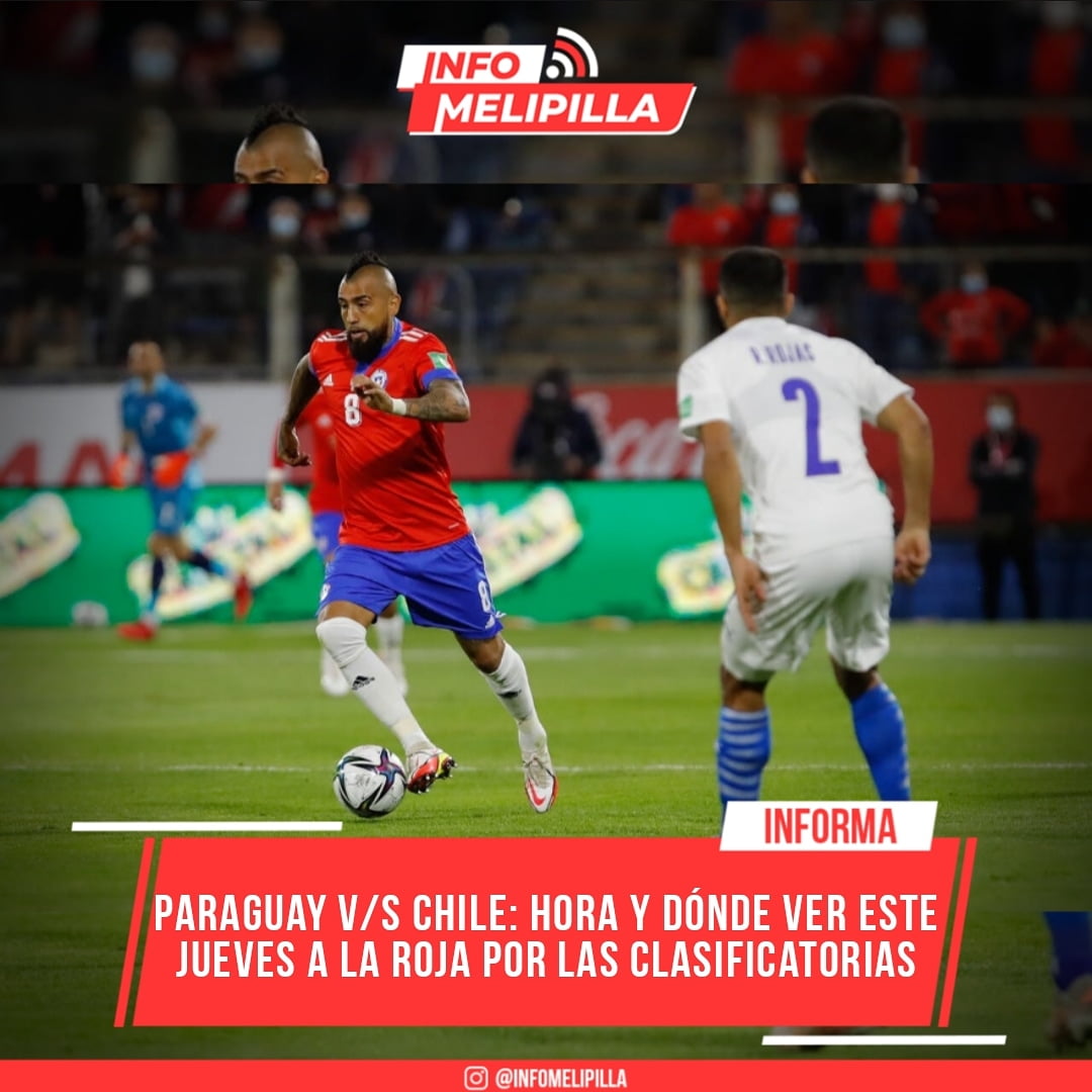 Paraguay vs. Chile: hora y dónde ver este jueves a La Roja por las Clasificatorias