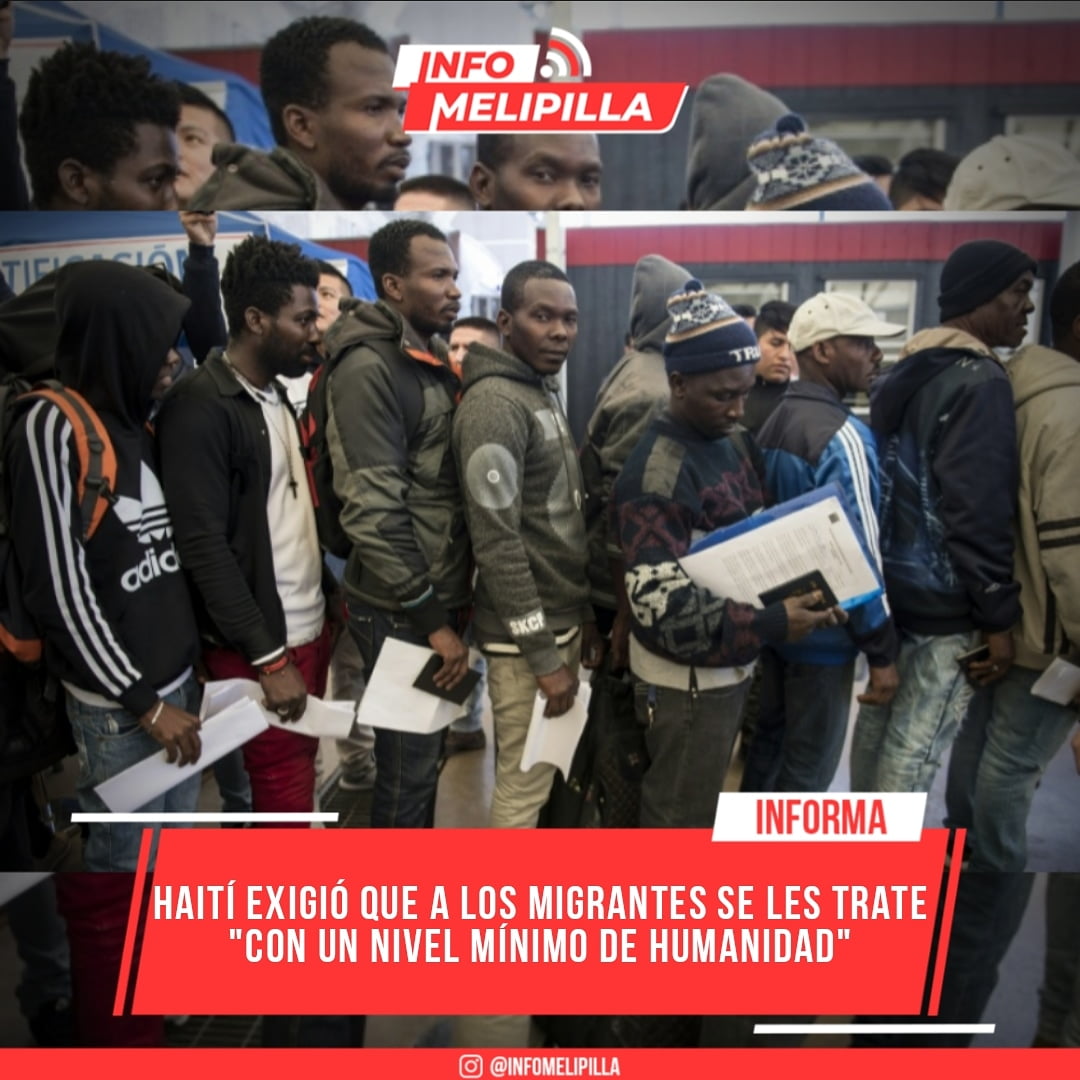Haití exigió que a los migrantes se les trate "con un nivel mínimo de humanidad"