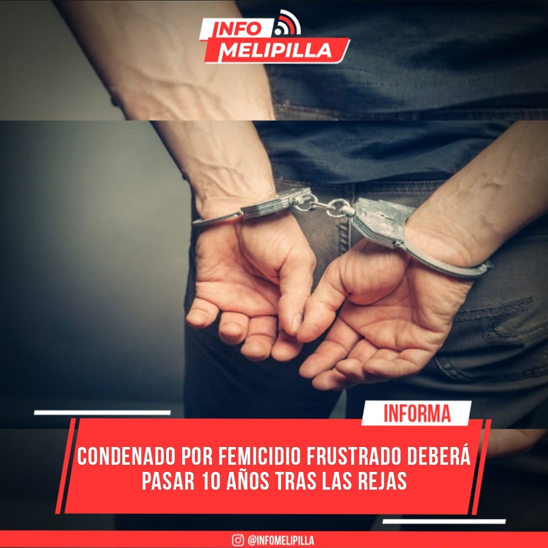 Condenado por femicidio frustrado deberá pasar 10 años tras las rejas