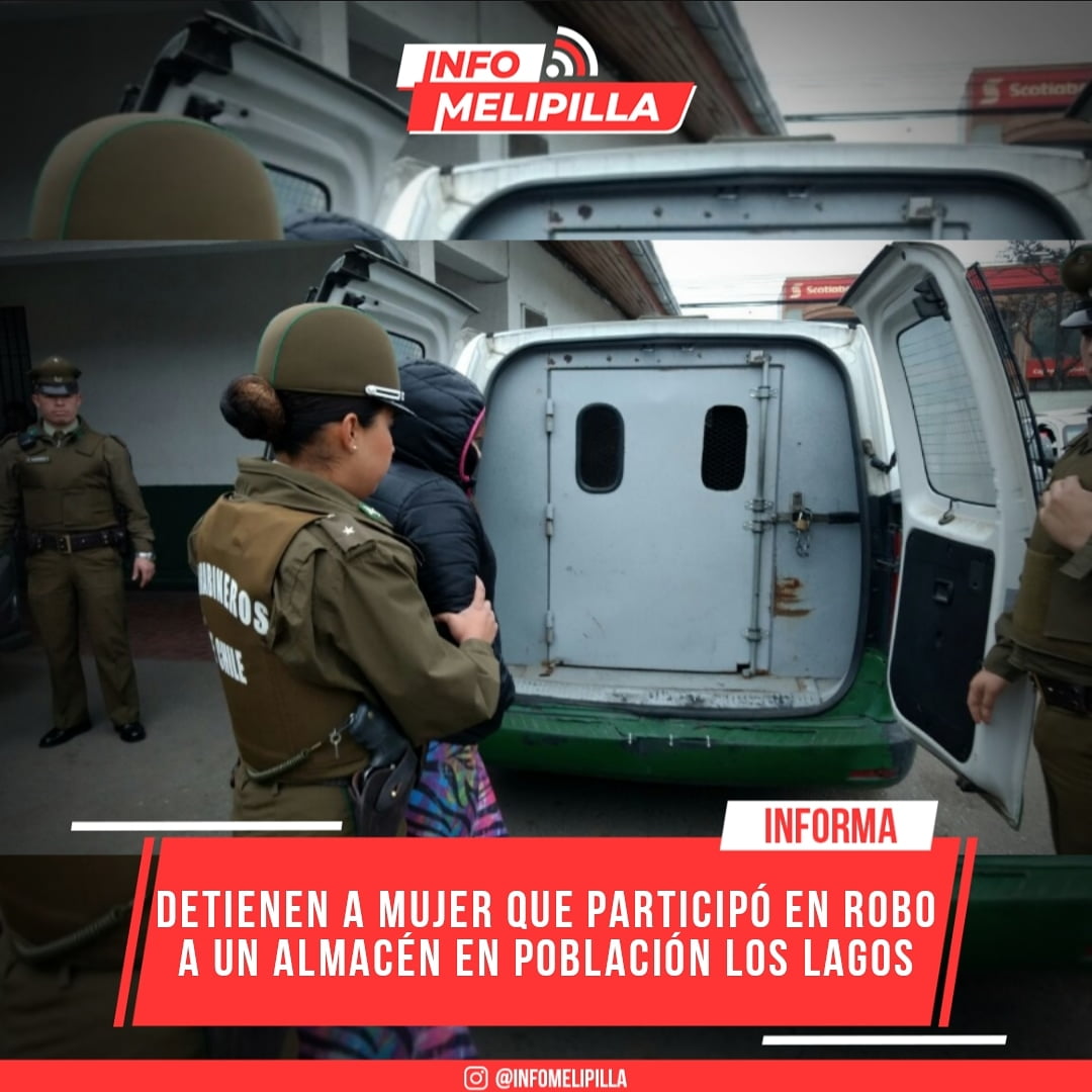 Detienen a mujer que participó de robo a un almacén