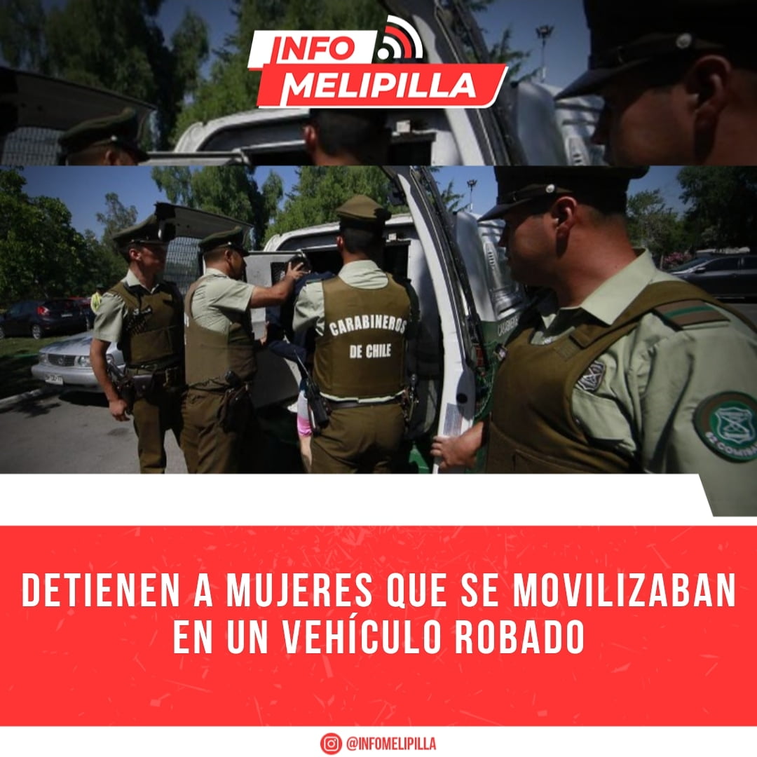 Detienen a mujeres que se movilizaban en un vehículo robado