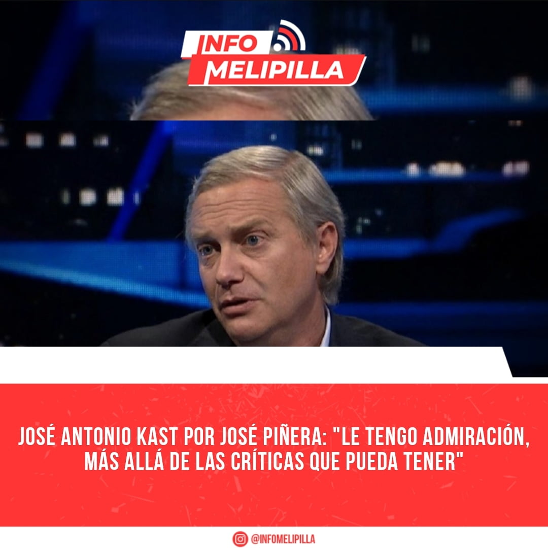 José Antonio Kast por José Piñera: "Le tengo admiración, más allá de las críticas que pueda tener"