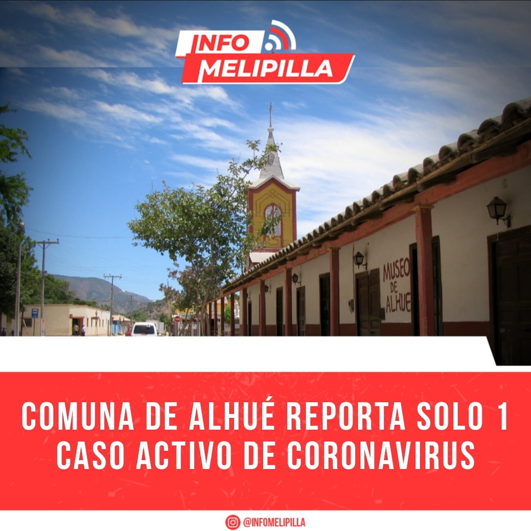 Comuna de Alhué presenta solo 1 caso activo de Coronavirus