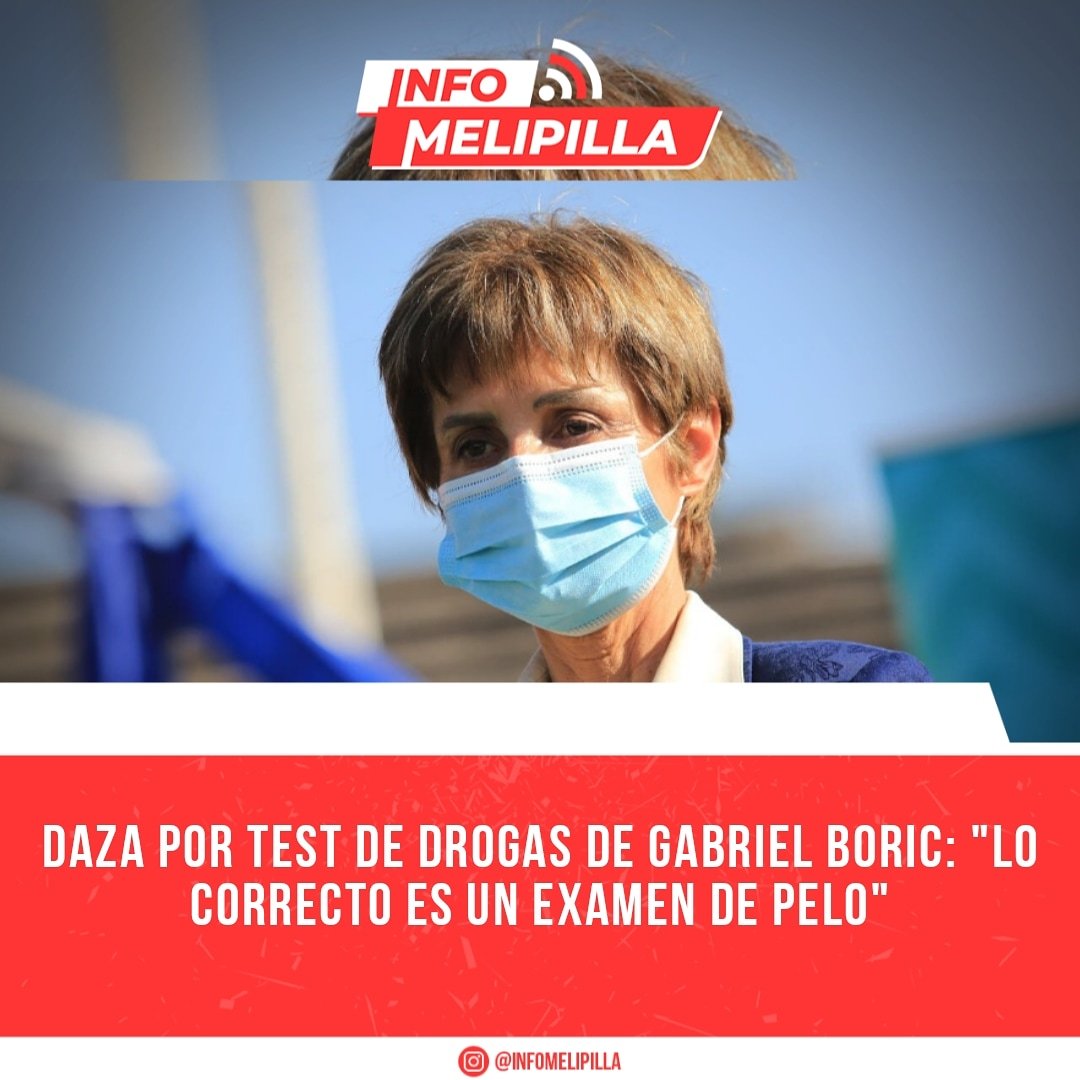 Daza por test de drogas de Gabriel Boric: "Lo correcto es un examen de pelo"