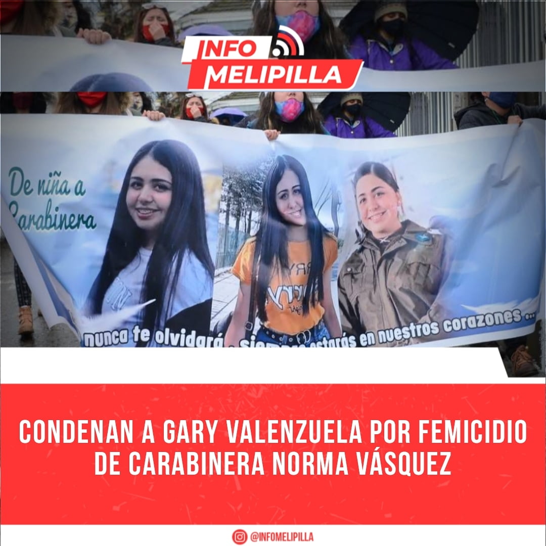 Condenan a Gary Valenzuela por femicidio de carabinera Norma Vásquez