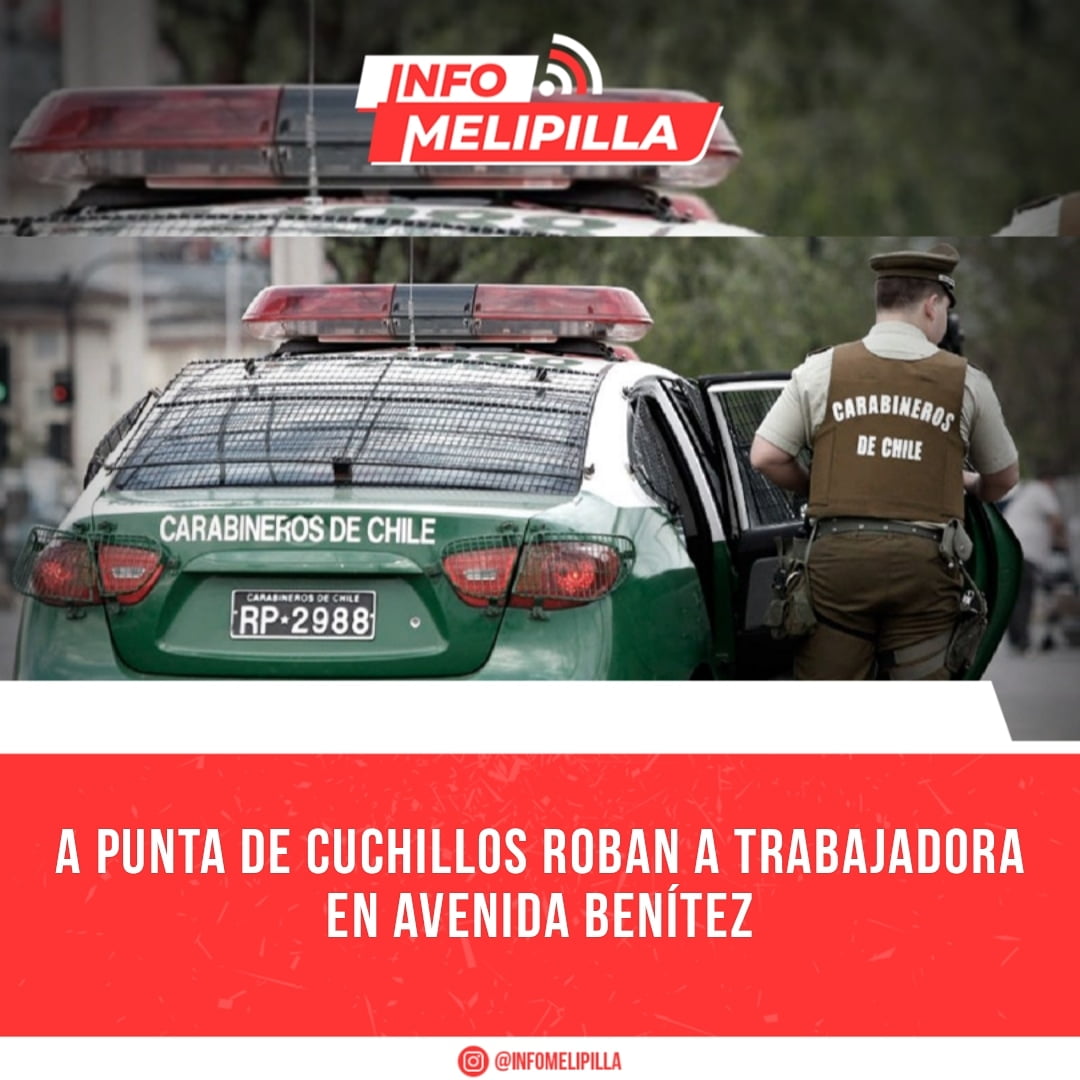 A punta de cuchillos roban a trabajadora en Avenida Benítez