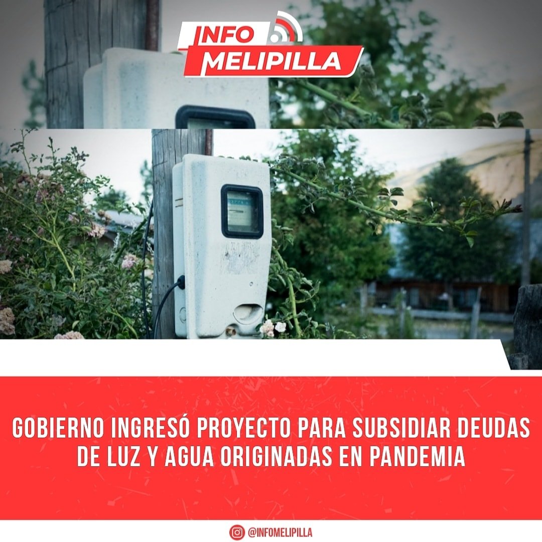 Gobierno ingresó proyecto para subsidiar deudas de luz y agua originadas en pandemia