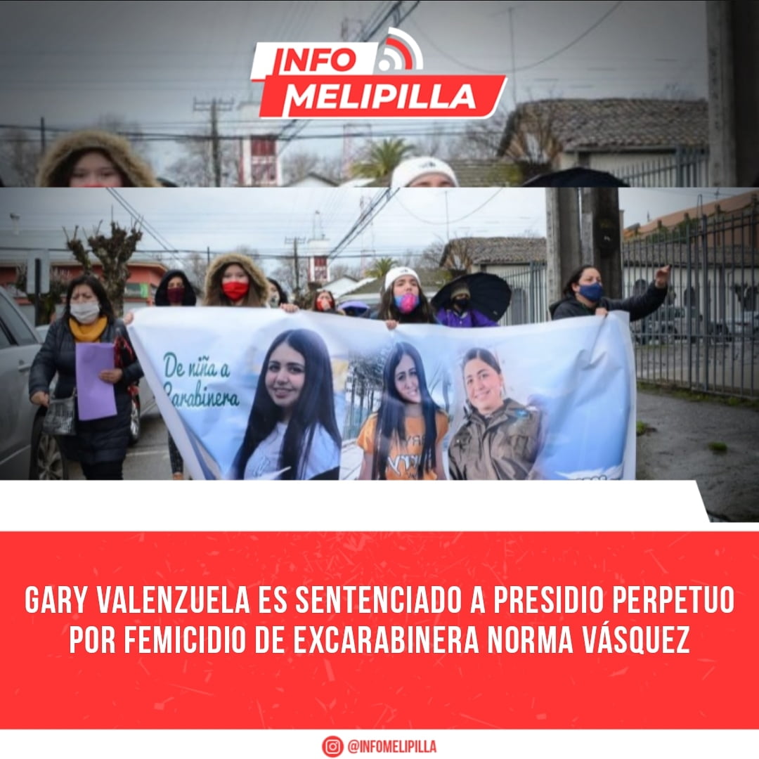 Gary Valenzuela es sentenciado a presidio perpetuo por femicidio de excarabinera Norma Vásquez