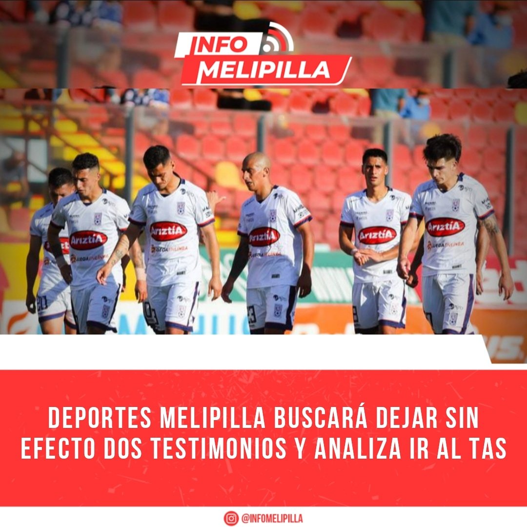 Melipilla buscará dejar sin efecto dos testimonios y analiza ir al TAS