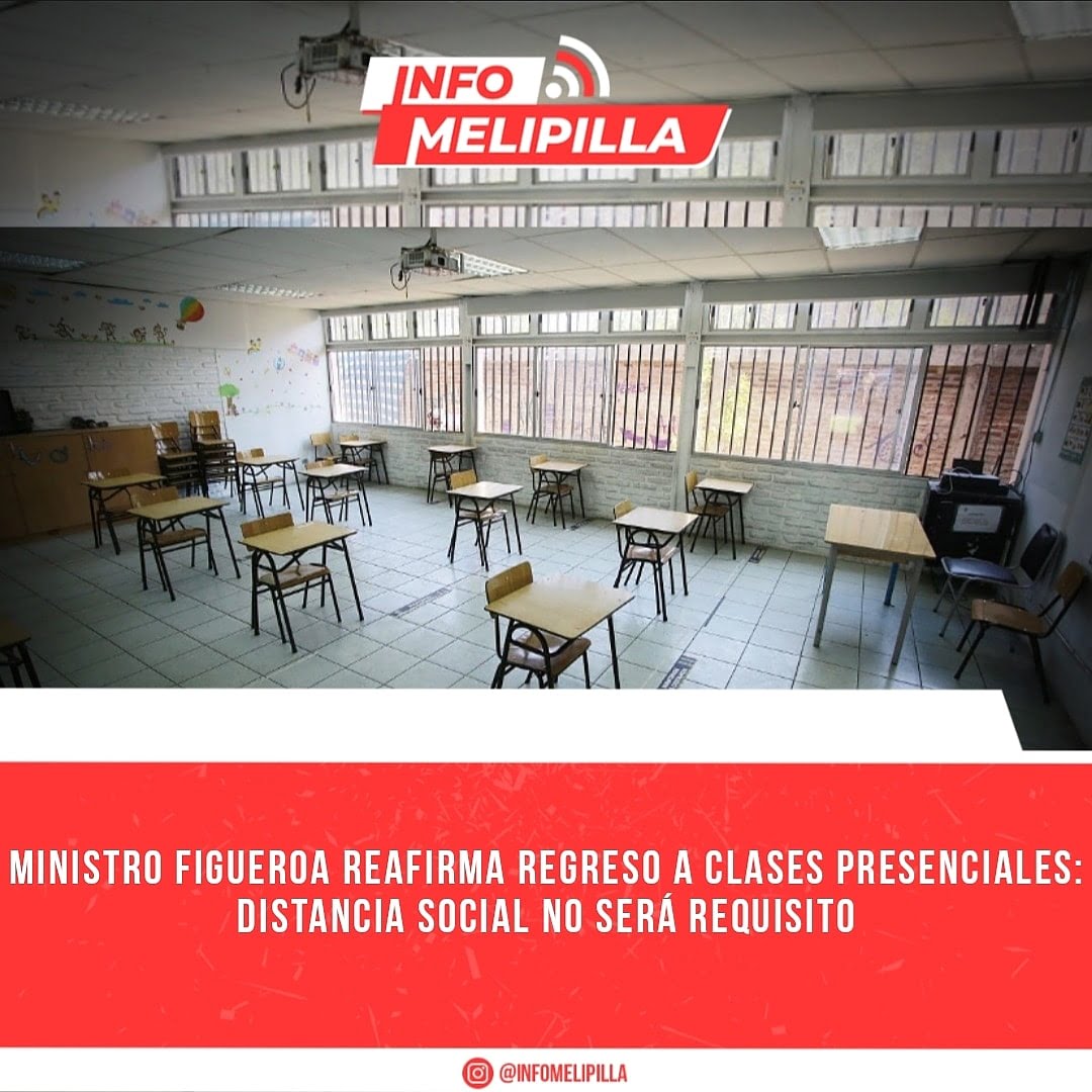 Ministro Figueroa reafirma regreso a clases presenciales: Distancia social no será requisito