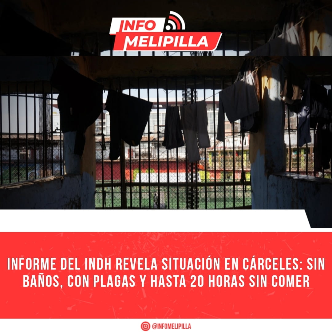 Informe del INDH revela situación en cárceles: sin baños, con plagas y hasta 20 horas sin comer