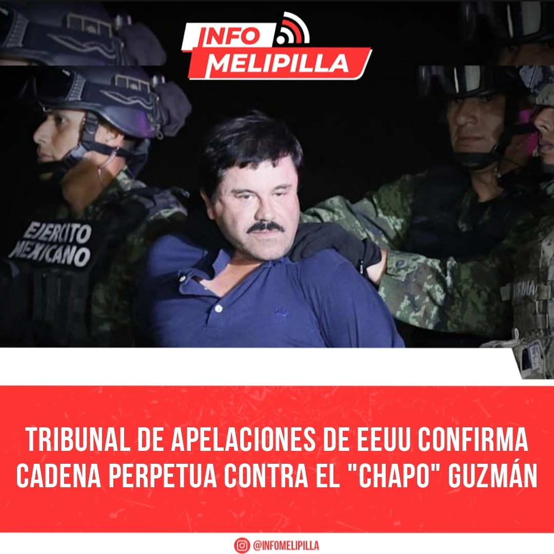 Tribunal de apelaciones de EEUU confirma cadena perpetua contra el "Chapo" Guzmán