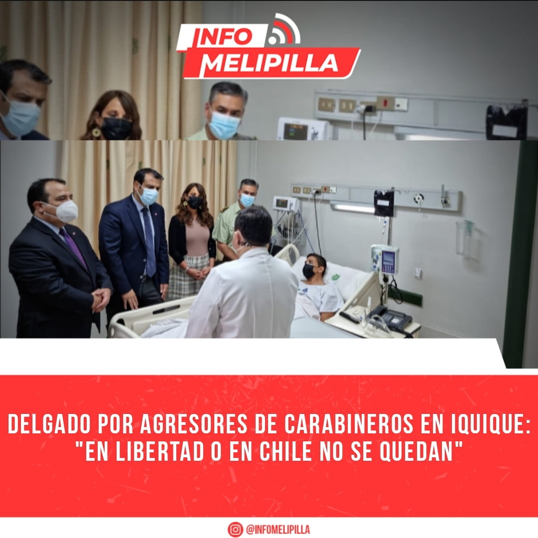 Delgado por agresores de Carabineros en Iquique: "En libertad o en Chile no se quedan"