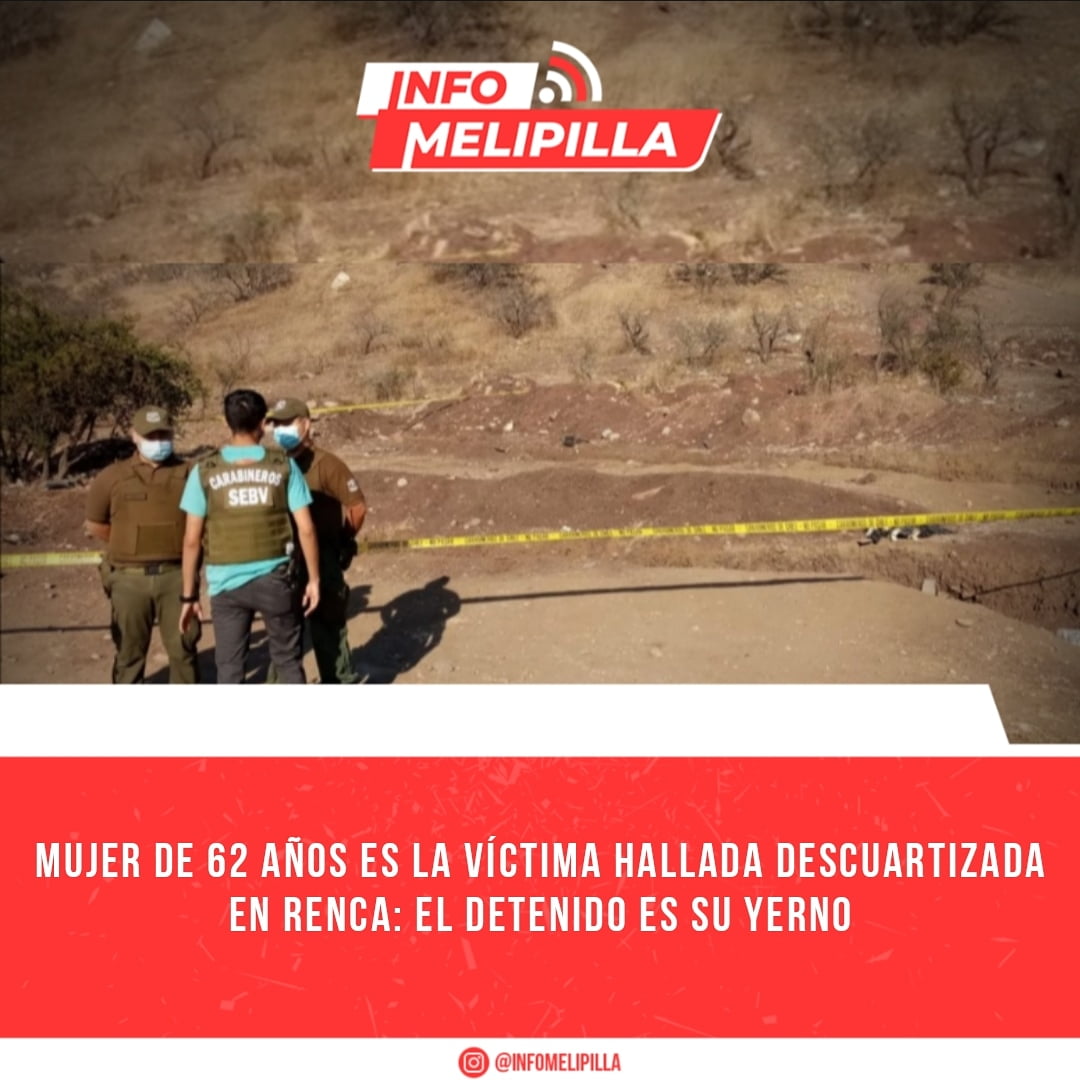 Mujer de 62 años es la víctima hallada descuartizada en Renca: el detenido es su yerno