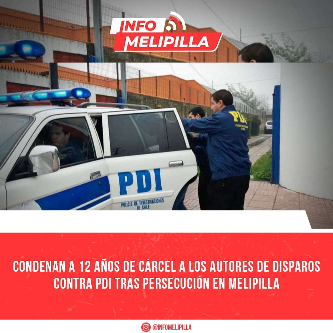 Condenan a 12 años de cárcel a los autores de disparos contra PDI tras persecución en Melipilla