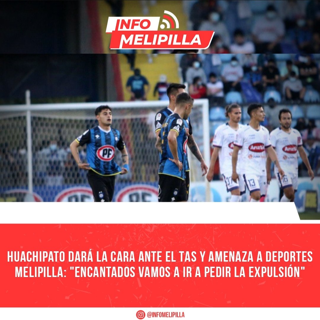 Huachipato dará la cara ante el TAS y amenaza a Deportes Melipilla con la desafiliación de la ANFP: "Encantados vamos a ir a pedir la expulsión"