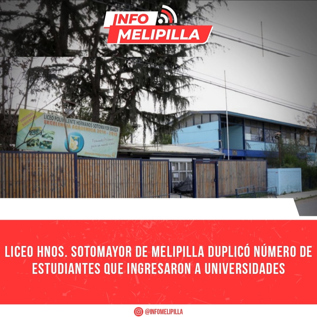Liceo Hnos. Sotomayor de Melipilla duplicó número de estudiantes que ingresaron a universidades del Consejo de Rectores